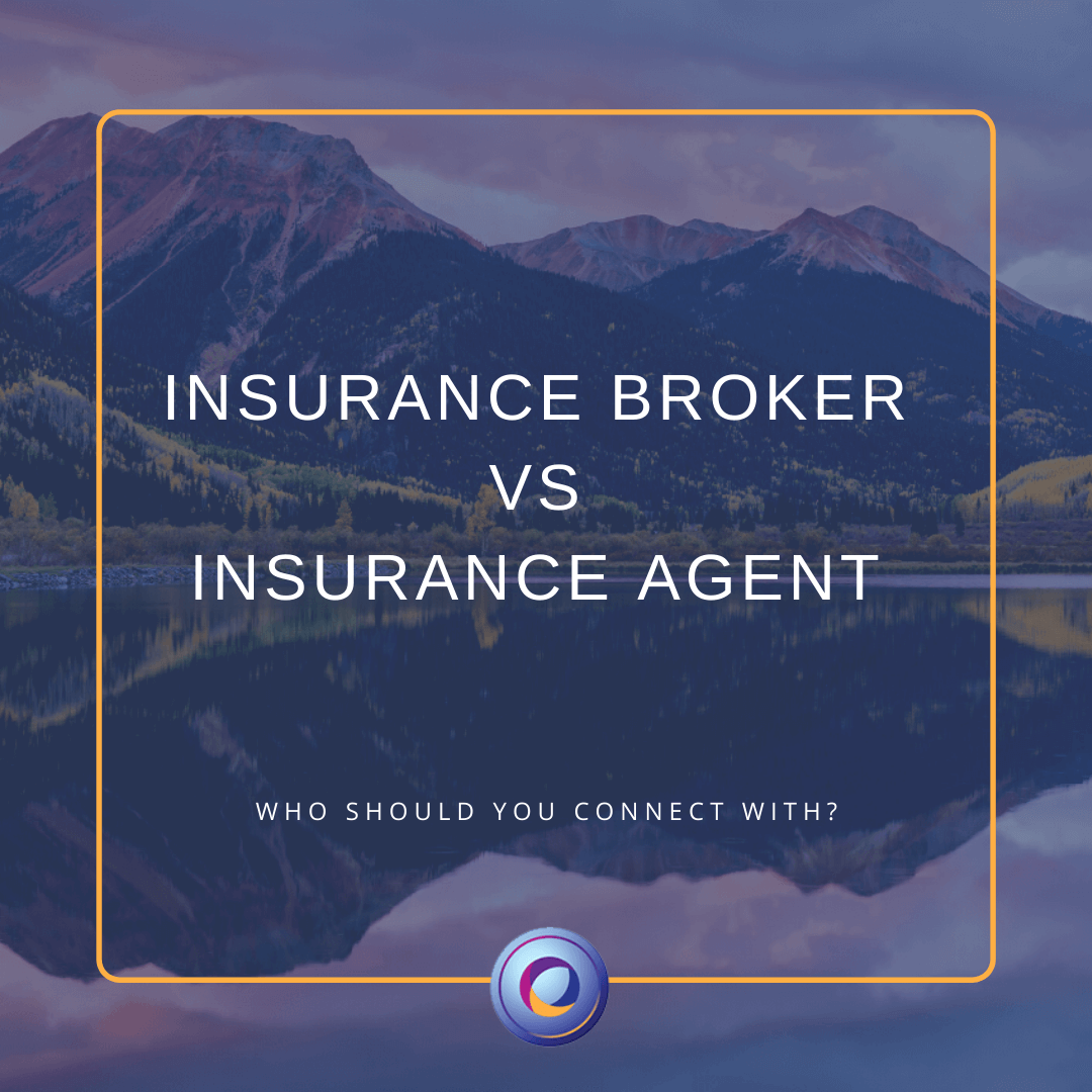 insurance broker vs agent