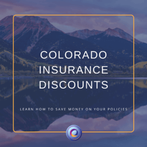 The graphic has a background of mountains and a river and there's a title in white text that reads, "Colorado Insurance Discounts."